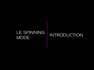 SPINNING MODE SPINNING MODE